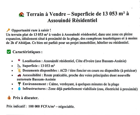 Terrain 13 053 m² à Vendre – Assouindé Résidentiel | 100000 le m²